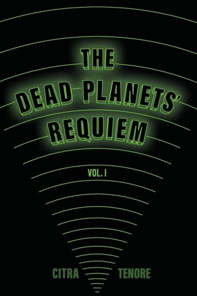 The Dead Planets' Requiem Vol. I