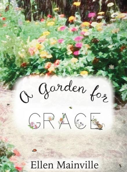 A Garden For Grace