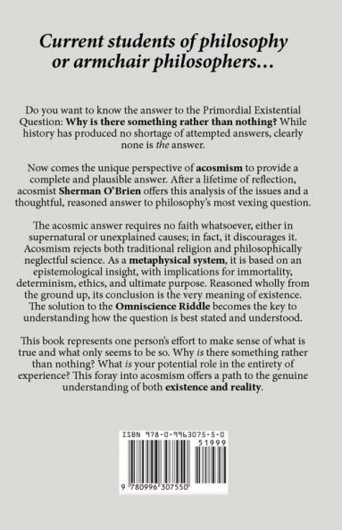 The Lonely Mind of God: An Acosmist Answers the Primordial Existential Question by Solving the Omniscience Riddle