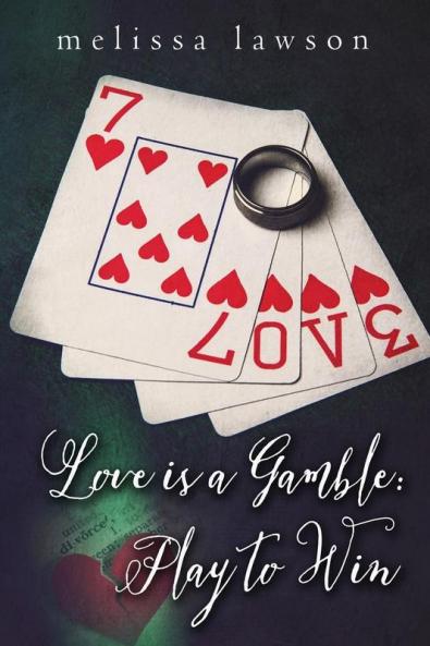 Love is a Gamble: Play to Win: 2 (Kyla's Love Triangle)
