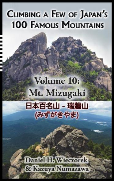 Climbing a Few of Japan's 100 Famous Mountains - Volume 10: Mt. Mizugaki