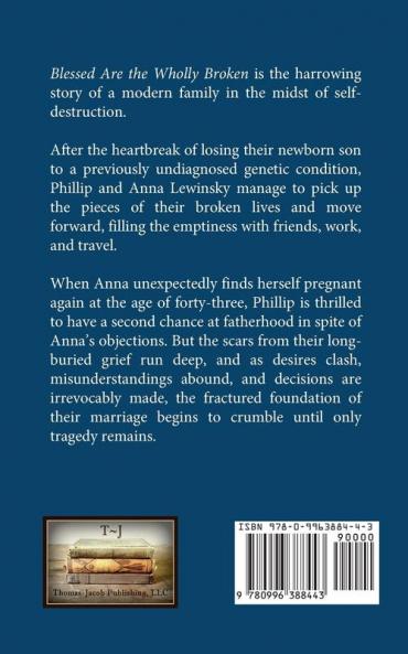 Blessed Are the Wholly Broken