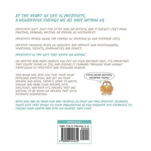 Colour Your Life with Niki Owl: A Creativity Book to Help Your Dreams Take Flight & Follow Your North