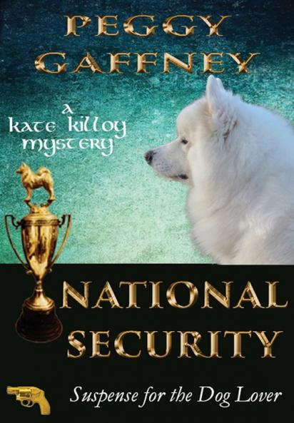 National Security: A Kate Killoy Mystery: Suspense for the Dog Lover: 3