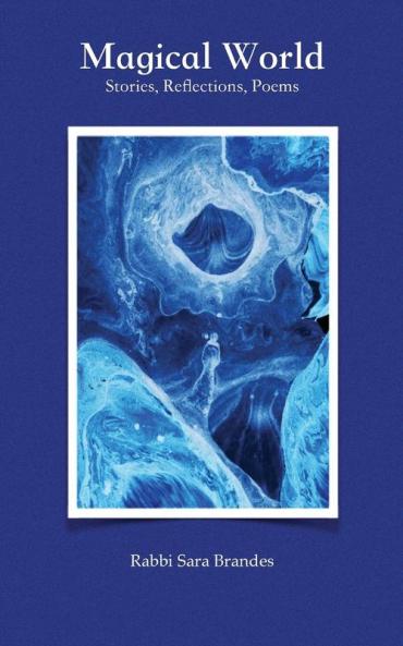 Magical World: Stories Reflections Poems