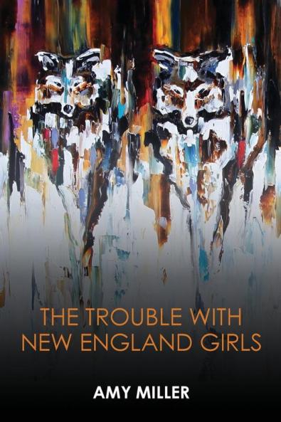 The Trouble With New England Girls (Louis Award)