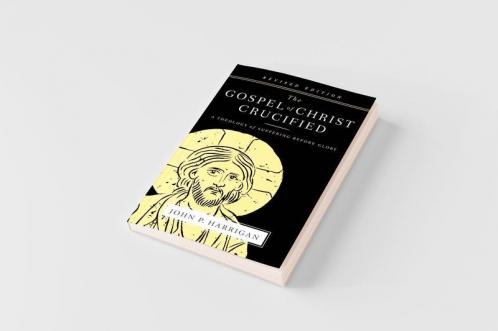The Gospel of Christ Crucified