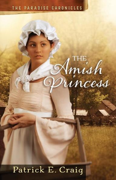 The Amish Princess: The Paradise Chronicles: 2