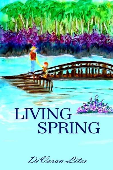 Living Spring: 2 (Florida Springs Trilogy)