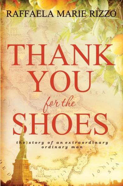 Thank You for the Shoes: the story of an extraordinary ordinary man