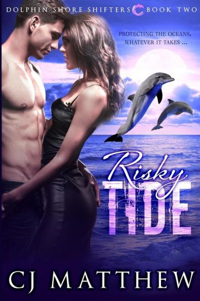 Risky Tide: Dolphin Shore Shifters Book 2