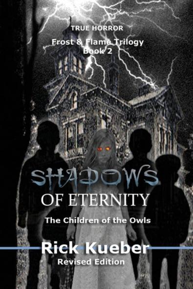 Shadows of Eternity: The Children of the Owls: 2 (Frost and Flame Trilogy)