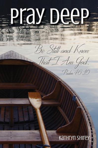 Pray Deep: Finding Stillness In The Storm: 4 (Pray Deep Guided Prayer Journals)
