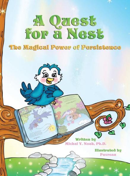 A Quest For A Nest the magical power of persistence