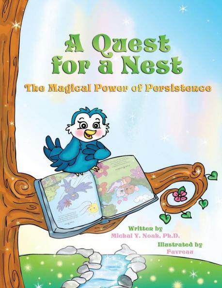 A Quest For A Nest the magical power of persistence