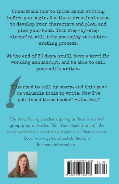 Write Your First Book: Get Ready Get Support and Get Writing!: 4 (Write Now)