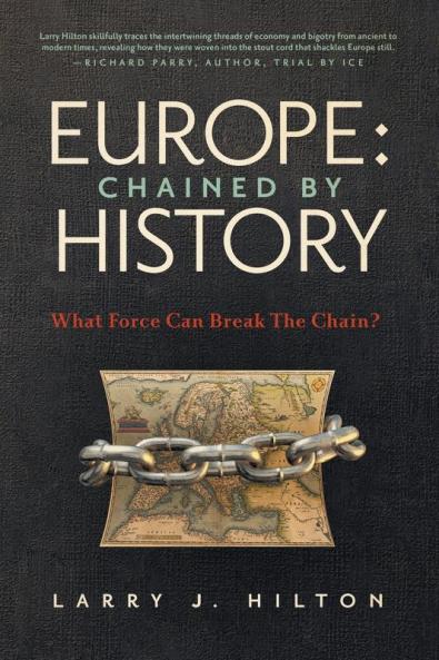 Europe: Chained By History: What Force Can Break The Chain?