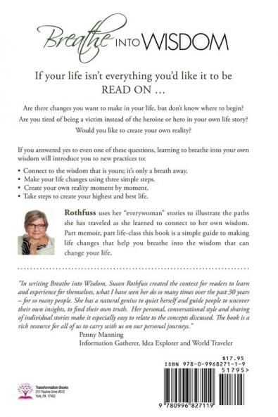 Breathe Into Wisdom: It's There ... It's Yours ... Use It!