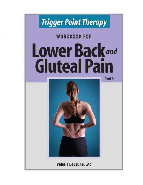Trigger Point Therapy for Lower Back and Gluteal Pain: (Second Edition)