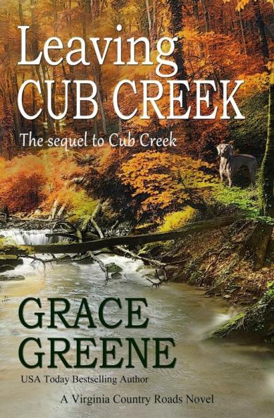 Leaving Cub Creek: A Cub Creek Novel: 2