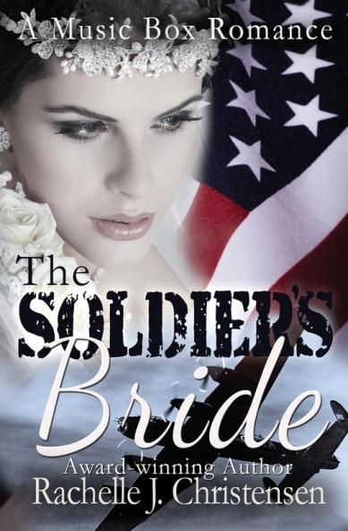 The Soldier's Bride: 1 (Music Box Romance)