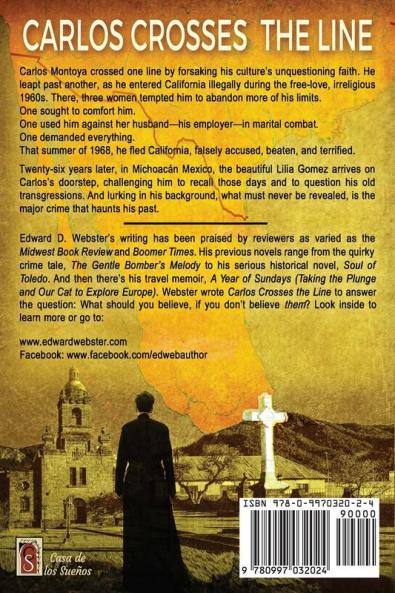 Carlos Crosses The Line: A Tale of Immigration Temptation and Betrayal in the Sixties