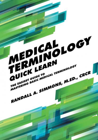 Medical Terminology Quick Learn