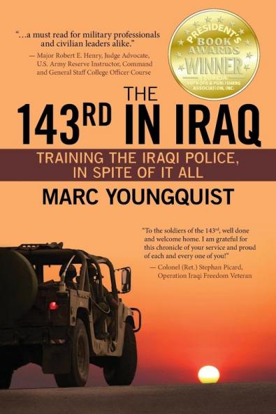 The 143rd in Iraq: Training the Iraqi Police In Spite of It All