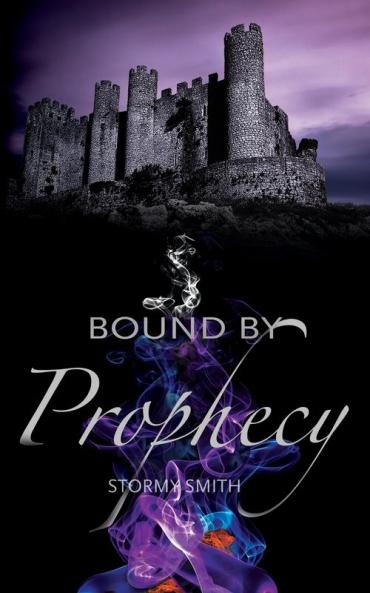 Bound by Prophecy: 3