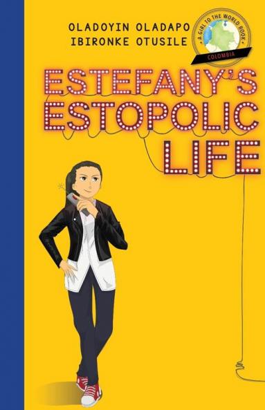 Girl to the World: Estefany's Estopolic Life: 7