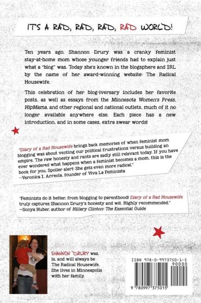 Diary of a Rad Housewife: Ten Years of Tirades and True Tales