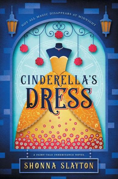 Cinderella's Dress (Fairy-Tale Inheritance)