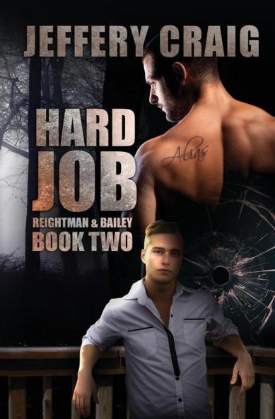 Hard Job: Reightman & Bailey Book Two: 2