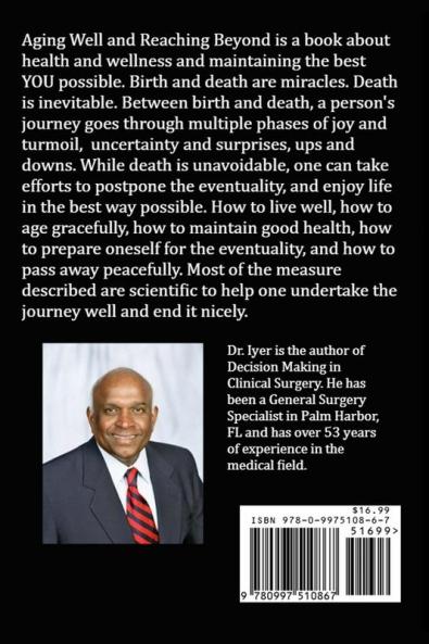 Aging Well and Reaching Beyond