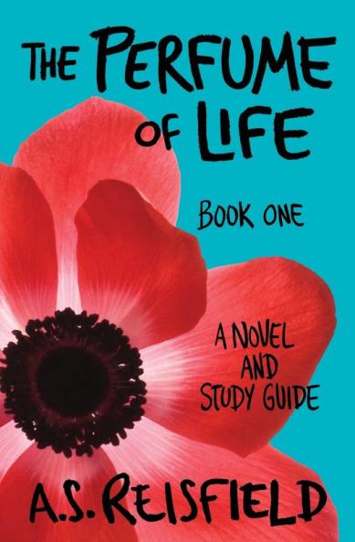 The Perfume of Life: Book One: 1