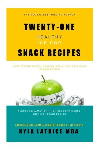 Twenty-One Healthy Ice Pop Snack Recipes