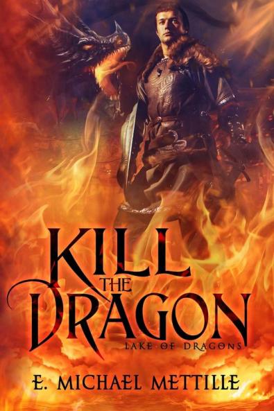 Kill the Dragon: 1 (Lake of Dragons)