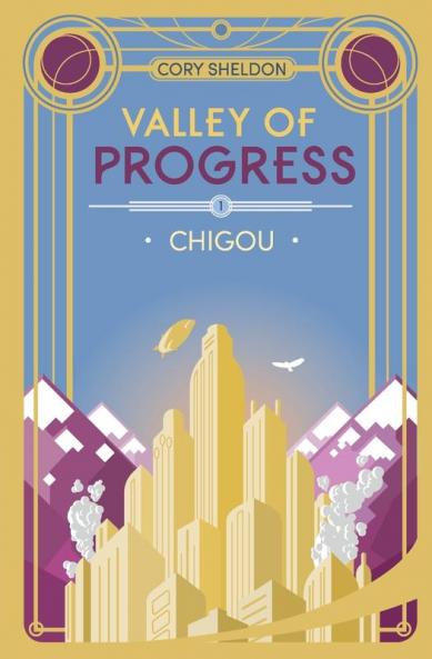 Chigou: Valley of Progress Book 1