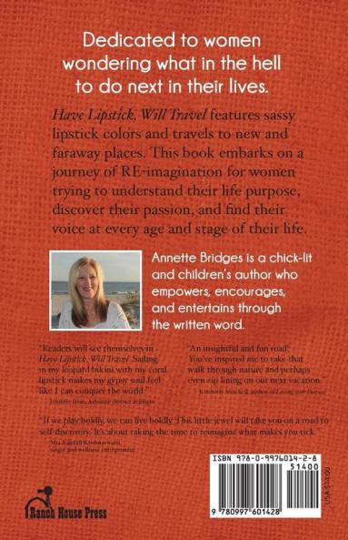 Have Lipstick Will Travel: How to reimagine your life purpose & hair color!