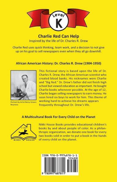 Charlie Red Can Help (Grade K): Inspired by the Life of Dr. Charles R. Drew: 1 (Easy Next Step Level K)