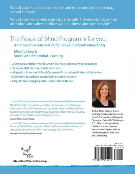 Peace of Mind Core Curriculum for Early Childhood: Effectively Integrating Mindfulness and Social Emotional Learning for a Kinder and More Positive School Climate