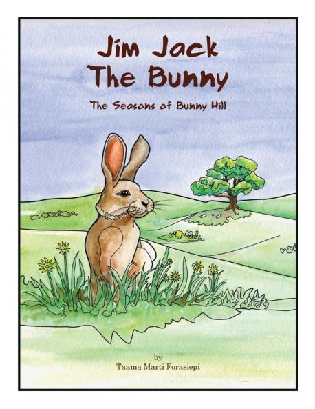 Jim Jack The Bunny: The Seasons of Bunny Hill: 1