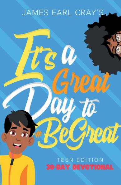 It's A Great Day to #BeGreat Teen Edition