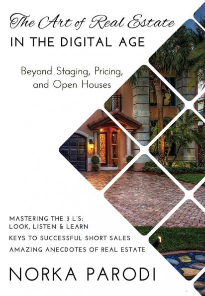 The Art of Real Estate in the Digital Age: Beyond Staging Pricing and Open Houses