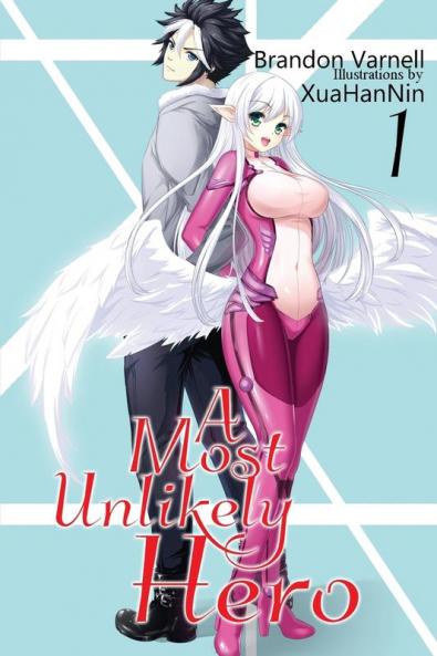 A Most Unlikely Hero Volume 1