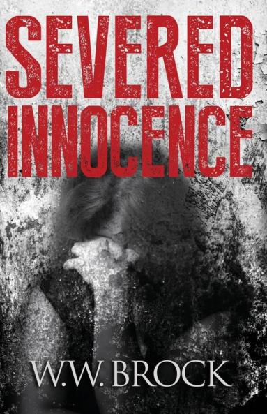 Severed Innocence: 6 (Michael Tucker Adventures)