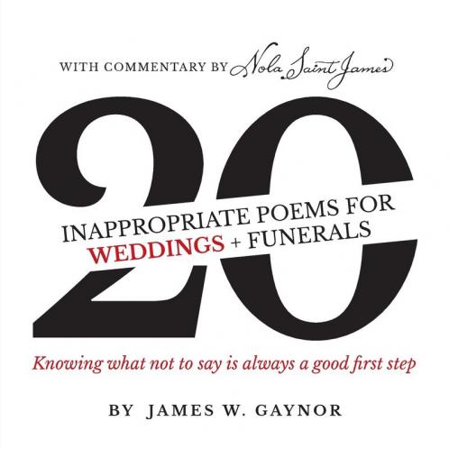 40 Inappropriate Poems for Weddings + Funerals