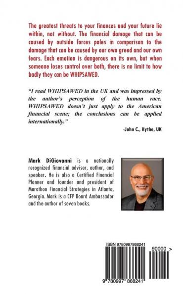 Whipsawed: How Greed and Fear Shred Finances and Futures