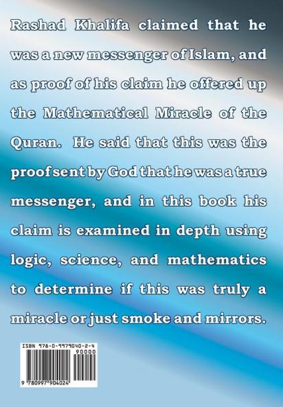 A Miracle on Trial: A Critical Analysis of the Mathematical Miracle of the Quran