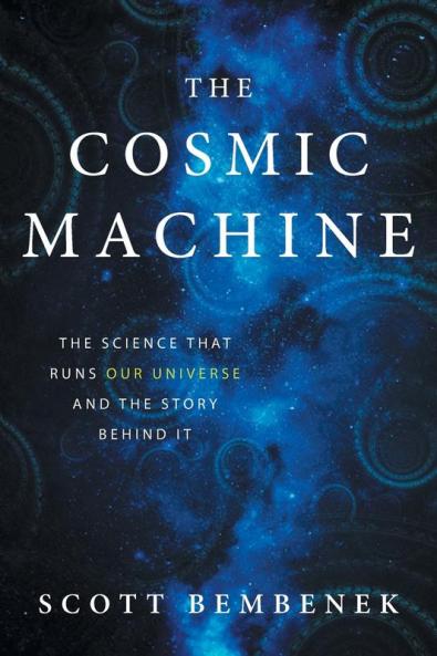 The Cosmic Machine